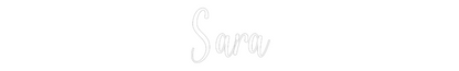 Custom Neon: Sara