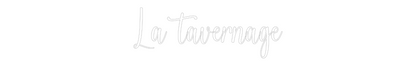 Custom Neon: La tavernage