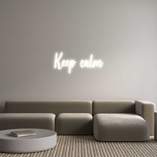 Custom Neon: Keep calm