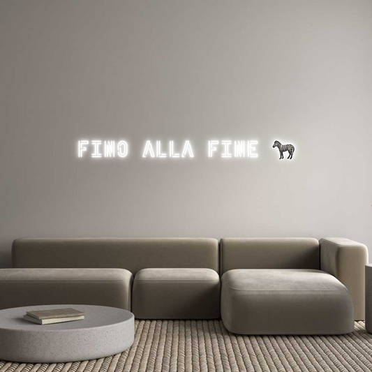 Custom Neon: FINO ALLA FIN...